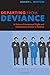 Departing from Deviance: A History of Homosexual Rights and Emancipatory Science in America