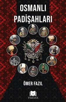 Osmanli Padisahlari: Ömer Fazil: 9786257234528: Books - Amazon.ca