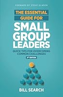 The Essential Guide for Small Group Leaders 1614072485 Book Cover