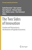 The Two Sides of Innovation: Creation and Destruction in the Evolution of Capitalist Economies (Economic Complexity and Evolution)