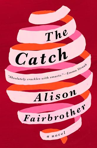 The Catch: A Novel view 2