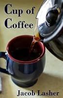 Cup of Coffee 1791317138 Book Cover