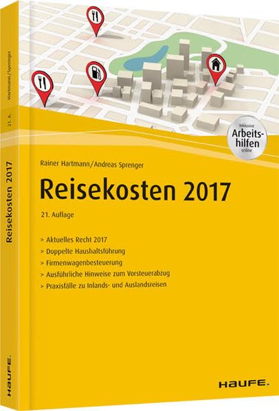 Reisekosten 2017 - inkl. Arbeitshilfen online (Haufe Fachbuch)