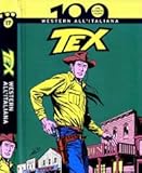  Tex 100 anni di fumetto italiano
