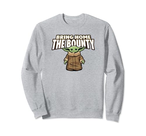 Sweat Grogu Star Wars Bring Home The Bounty le cadeau parfait pour un anniversaire