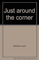 Just around the corner 0966192508 Book Cover