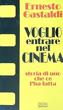 Paperback Voglio entrare nel cinema: Storia di uno che ce l'ha fatta (Biblioteca umoristica Mondadori) (Italian Edition) [Italian] Book