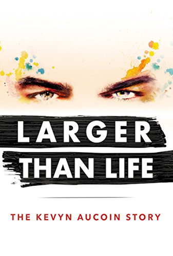 Larger Than Life: The Kevyn Aucoin Story [Region Free]