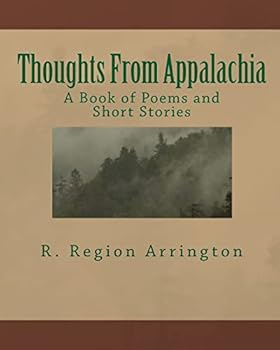 Paperback Thoughts From Appalachia: A Book of Poems and Short Stories Book