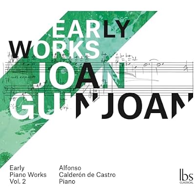 Joan Guinjoan: Complete Piano Works, Vol. 2 - Early Works