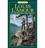 To the Far Blue Mountains