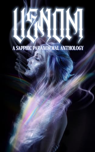 Venom: A Sapphic Paranormal Anthology
