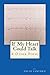 If My Heart Could Talk: & Other Poems