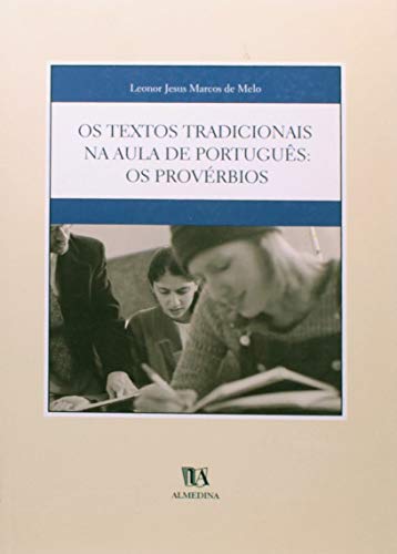Os textos tradicionais na aula de português: os provérbios