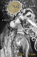 The Cusp of Sad: Coming of Age in the 1980s Punk Rock Scene 0989245993 Book Cover