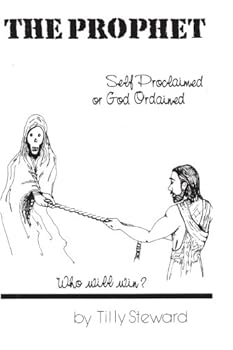 Paperback The Prophet: Self Proclaimed or God Ordained Book