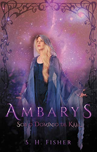 Ambarys: Sob o Domínio de Kael (Série Ambarys Livro 2)