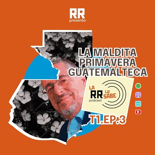T1E3 - La maldita primavera guatemalteca