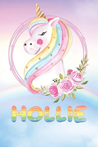 Hollie: Hollie's Unicorn Personal Custom Named Diary Planner Perpetual Calander Notebook Journal 6x9 Personalized Customized Gift For Someone Who's Surname is Hollie Or First Name Is Hollie
