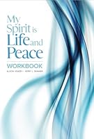 My Spirit is Life and Peace Workbook 1931080291 Book Cover