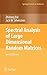 Spectral Analysis of Large Dimensional Random Matrices (Springer Series in Statistics)