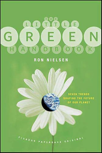 The Little Green Handbook: Seven Trends Shaping the Future of Our Planet