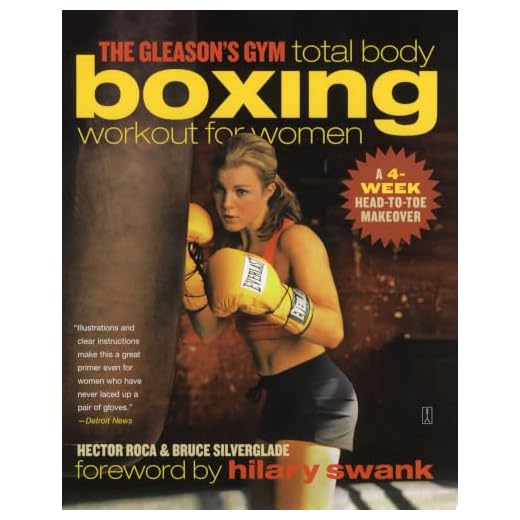The Gleason's Gym Total Body Boxing Workout for Women: A 4-Week Head-to-Toe Makeover