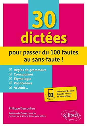 Télécharger 30 dictées pour passer du 100 fautes au sans-faute ! livre En ligne