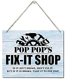 Rustic "Pop Pop's Fix-It Shop If It Ain't Broke, Don't Fix It." Wall Art Sign, Hanging Printed Wall