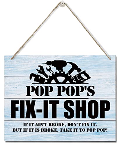 Rustic "Pop Pop's Fix-It Shop If It Ain't Broke, Don't Fix It." Wall Art Sign, Hanging Printed Wall Plaque Wood Signs, Farmhouse Decor, Home Decor, Father's Day Gift For Grandpa 10 X 7.8 Inch #TOP26