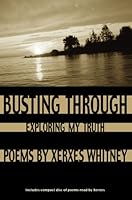 Busting Through, Exploring My Truth 0615162975 Book Cover