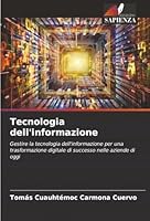 Tecnologia dell'informazione (Italian Edition) 6208874165 Book Cover