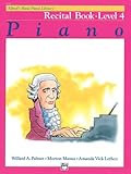 Alfred's Basic Piano Library Recital Book, Bk 4