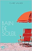 Algopix Similar Product 2 - Bain de Soleil (French Edition)