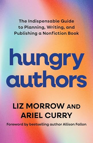 Cover of Hungry Authors: The Indispensable Guide to Planning, Writing, and Publishing a Nonfiction Book