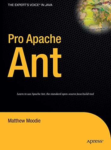Pro Apache Ant (Expert's Voice in Java)