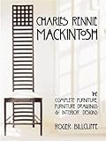 Charles Rennie Mackintosh The Complete Furniture /anglais