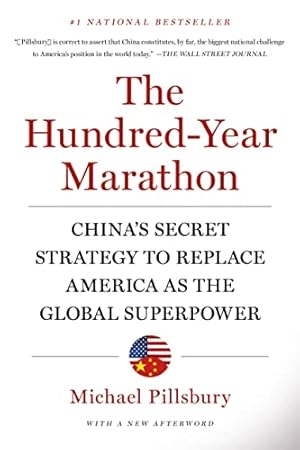 The Hundred-Year Marathon: China's Secret Strategy to Replace America as the Global Superpower