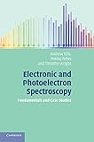 Electronic and Photoelectron Spectroscopy: Fundamentals and Case Studies