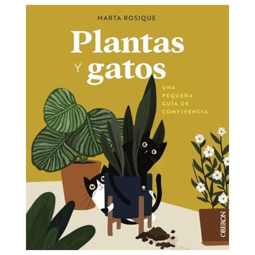 Plantas y gatos: Una pequeña guía de convivencia (Libros singulares)