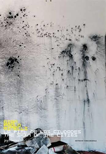 Gian Paolo Minelli: The Skin of the Cities
