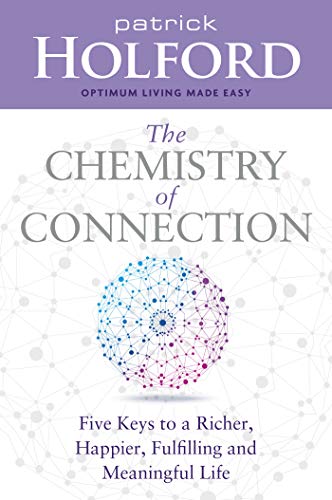 The Chemistry of Connection: Five Keys to a