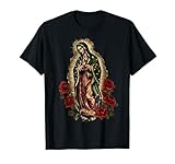 Our Lady De Guadalupe Sant Mary For Christians, Catholics T-Shirt