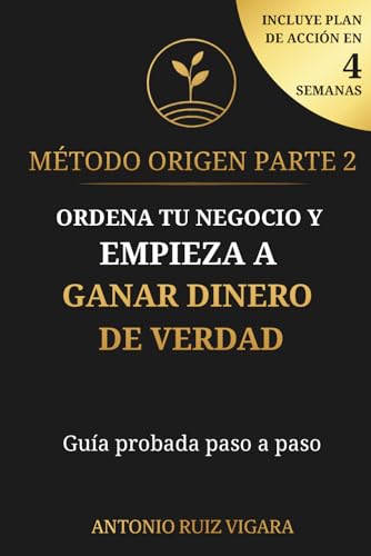 Imagen de Método ORIGEN: El libro para los que han empezado un negocio y quieren hacerlo avanzar