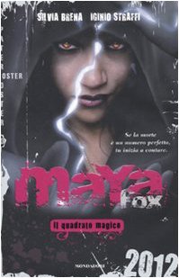 Maya Fox. Il quadrato magico: 2 Maya Fox. Il quadrato magico: 2