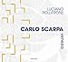 Carlo Scarpa Venezia. Ediz. Illustrata - 3