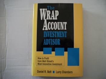 Hardcover The Wrap Account Investment Advisor: How to Profit from Wall Street's Most Innovative Investment Book