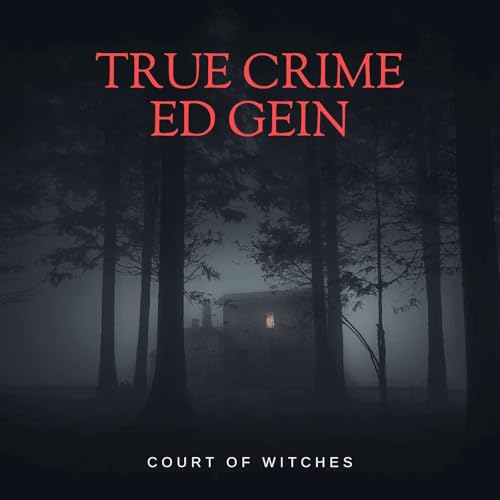 True Crime: Ed Gein Podcast Por  arte de portada