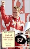 Michael Schumacher, oltre il mito