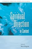 Spiritual Direction in Context (Spiritual Directors International)
